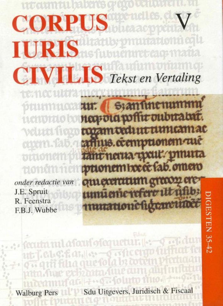Corpus Iuris Civilis. Tekst en vertaling: deel V