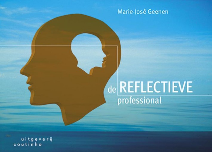De reflectieve professional • De reflectieve professional