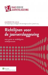 Richtlijnen voor de jaarverslaggeving, grote en middelgrote rechtspersonen 2012 • Richtlijnen voor de jaarverslaggeving