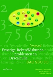 Ernstige Reken-Wiskundeproblemen en Dyscalculie • Protocol ernstige reken-wiskunde problemen en dyscalculie