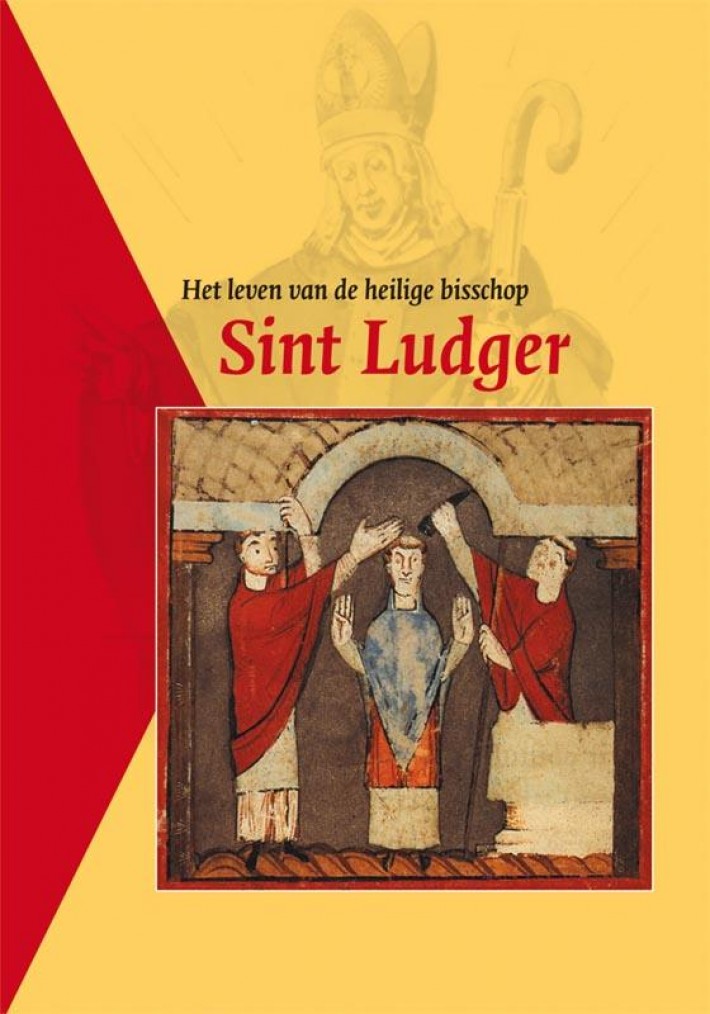 Het leven van de heilige bisschop Sint Ludger