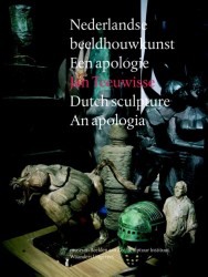 Nederlandse beeldhouwkunst / Dutch sculpture