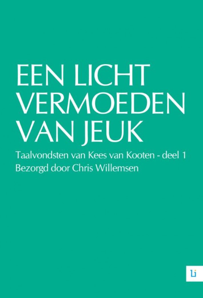 Een licht vermoeden van jeuk - taalvondsten van Kees van Kooten • Een licht vermoeden van jeuk
