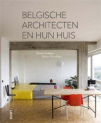 Belgische architecten en hun huis | Belgian architects and their houses