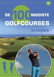 De 100 mooiste golfbanen in Europa