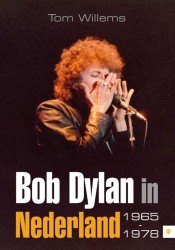 Bob Dylan in Nederland 1965-1978 • Bob Dylan in Nederland 1965-1978