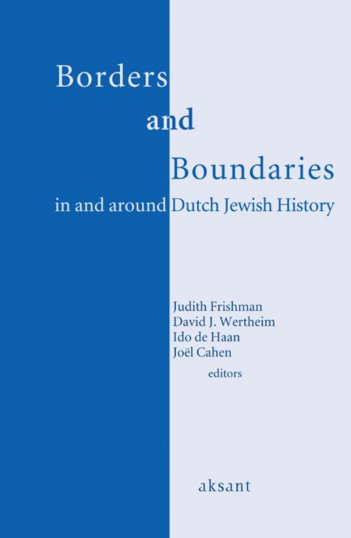 Borders and boundaries in and around Dutch Jewish History