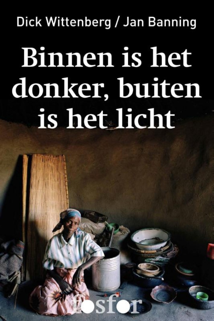 Binnen is het donker, buiten is het licht