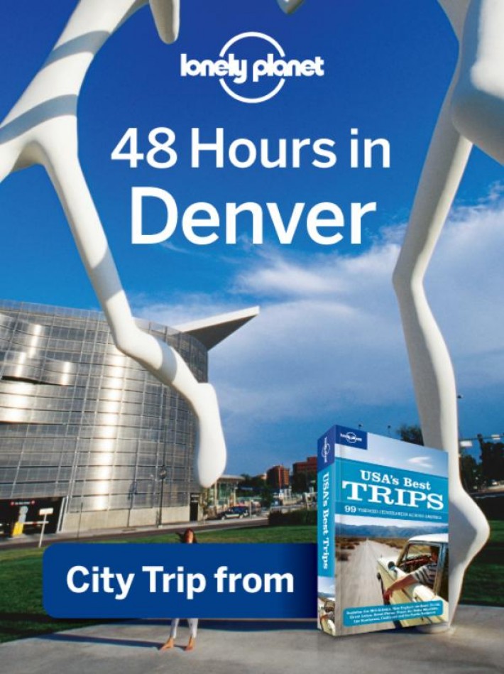 48 Hours in Greater Denver