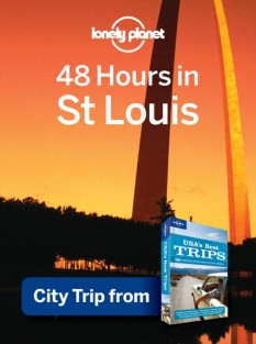 48 Hours in St Louis
