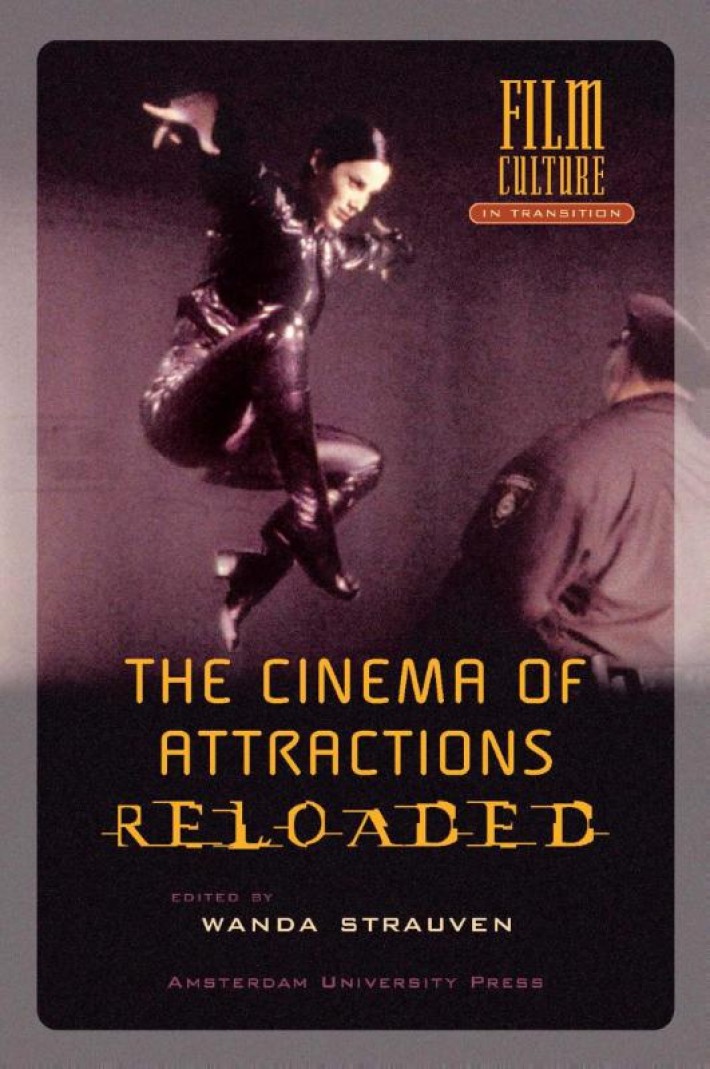 The Cinema of Attractions Reloaded • The Cinema of Attractions Reloaded