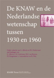 De KNAW en de Nederlandse wetenschap tussen 1930 en 1960
