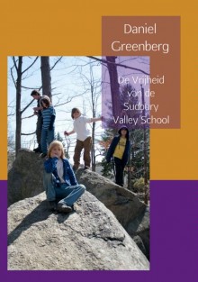 De vrijheid van de Sudbury Valley School