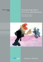 Overarching views of crime and deviancy