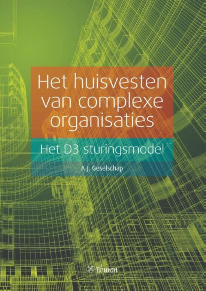 Het huisvesten van complexe organisaties