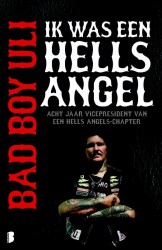 Bad Boy Uli - Ik was een Hells Angel