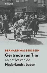 Gertrude van Tijn en het lot van de Nederlandse Joden