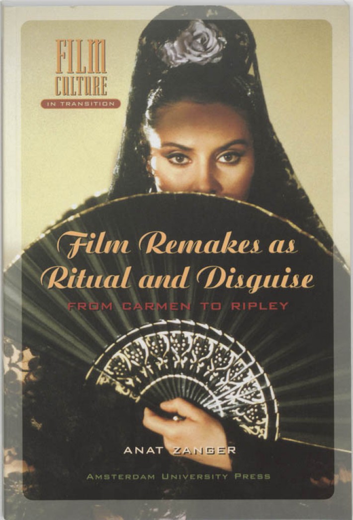 Film Remakes as Ritual and Disguise • Film Remakes as Ritual and Disguise
