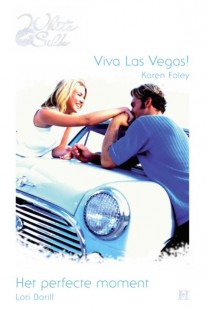 Viva Las Vegas! ; Het perfecte moment