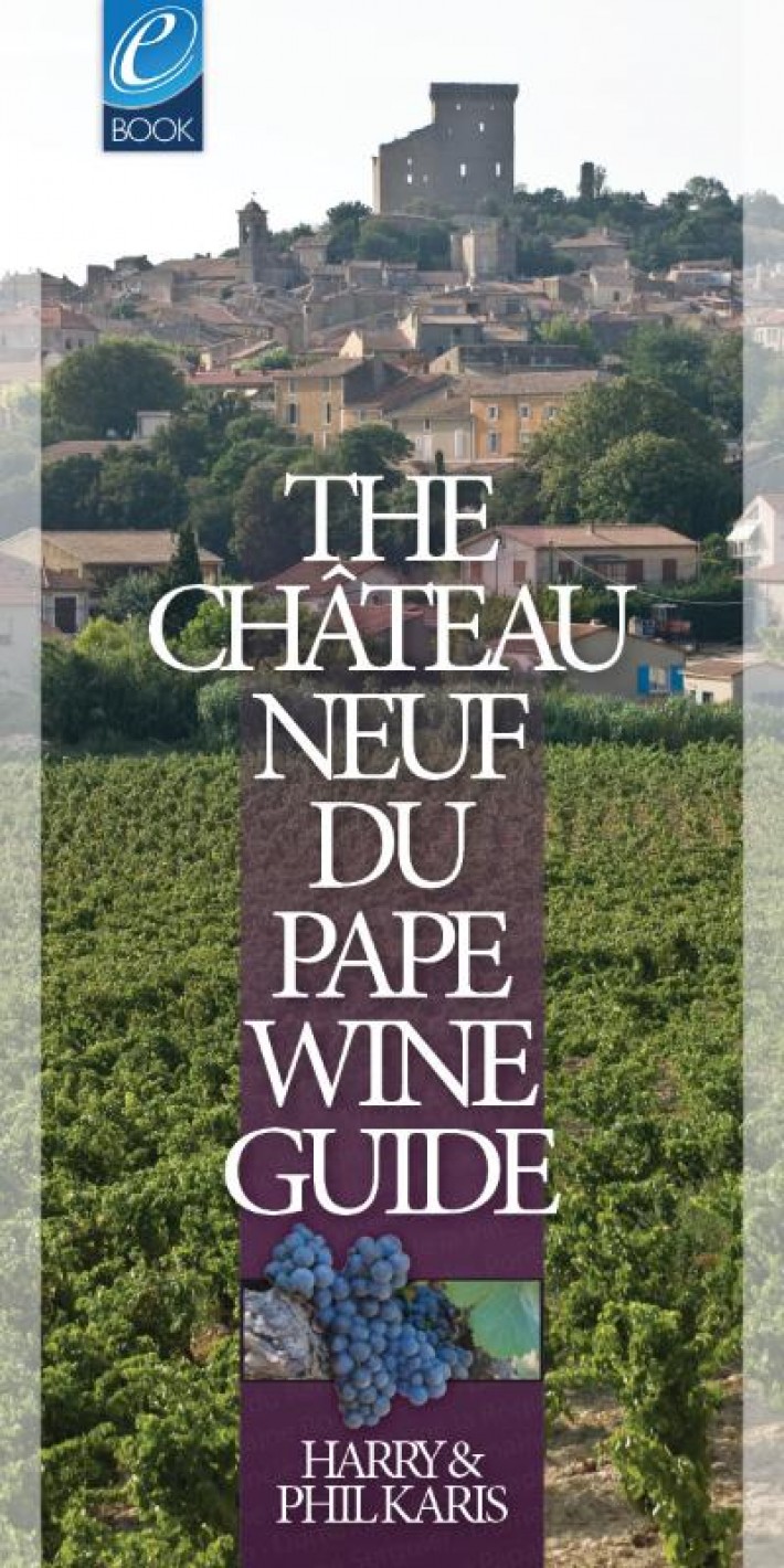The Châteauneuf-du-Pape Wine Guide