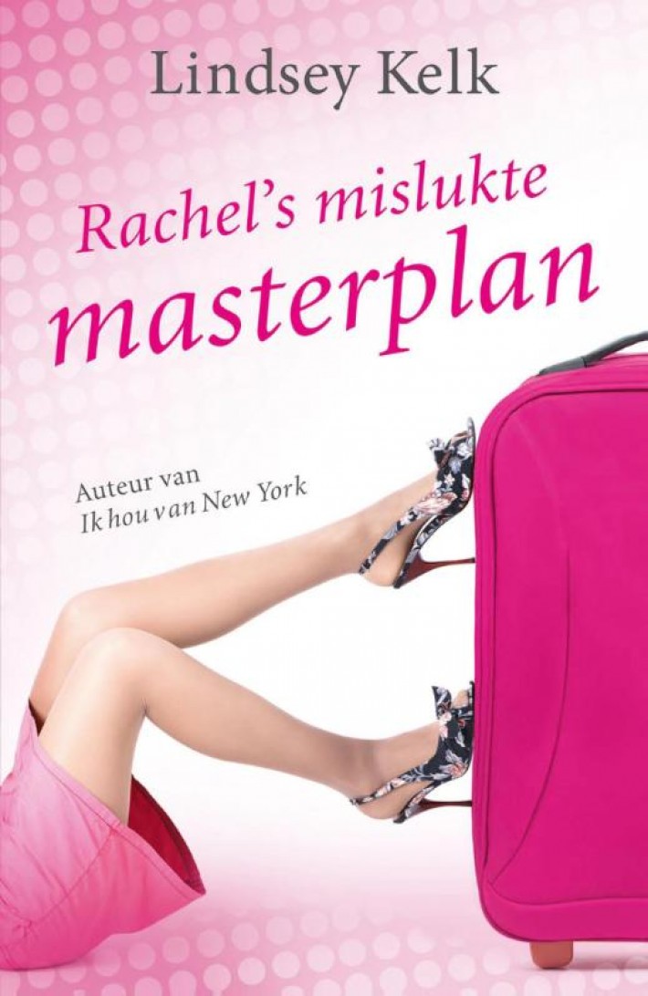 Rachels mislukte masterplan