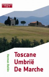Toscane ; Umbrië ; De Marche