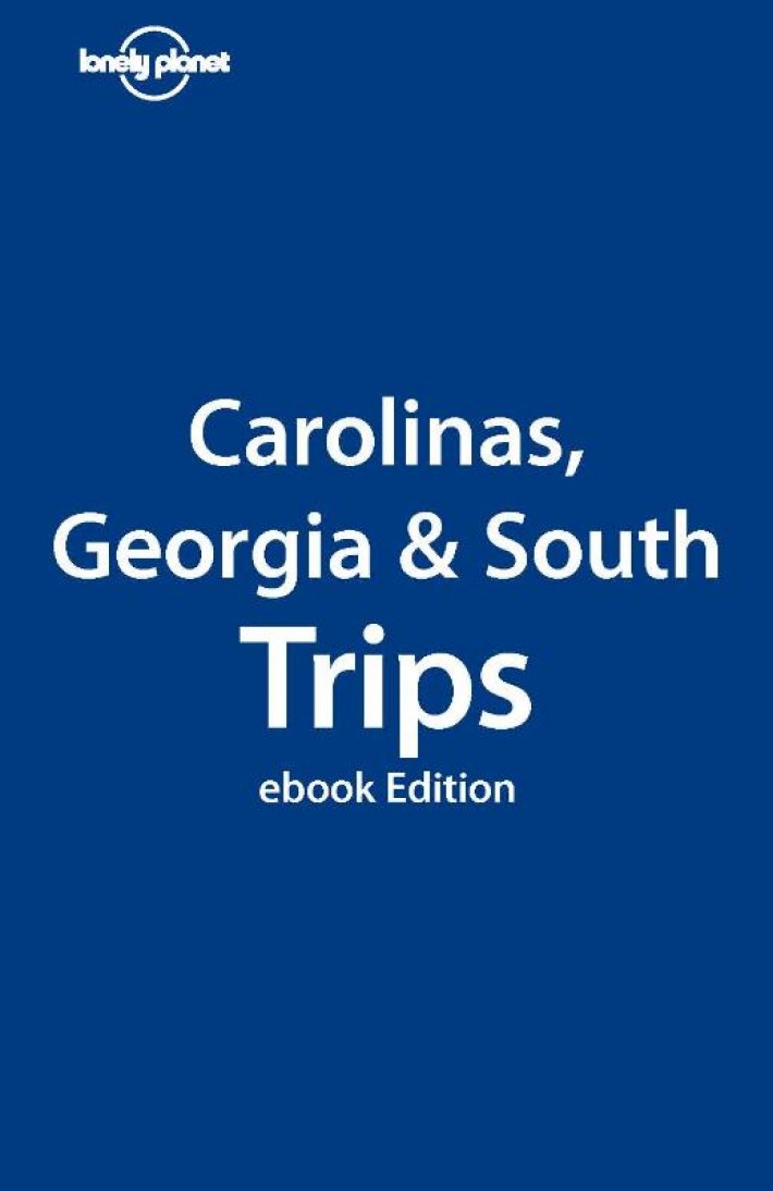Lonely Planet The Carolinas Georgia and South