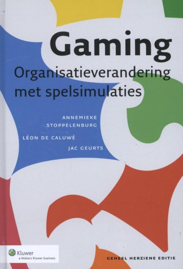 Gaming: organisatieverandering met spelsimulaties Gaming: organisatieverandering met spelsimulaties