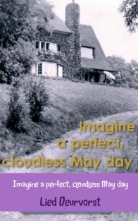 Imagine a perfect, cloudless may day