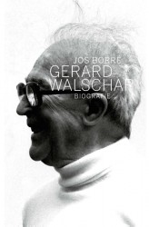 Gerard Walschap. Een biografie