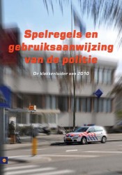 Spelregels en gebruiksaanwijzing van de politie