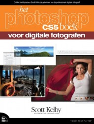Het photoshop CS5 boek voor digitale fotografen