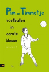 Pim en Timmetje voetballen in eerste klasse