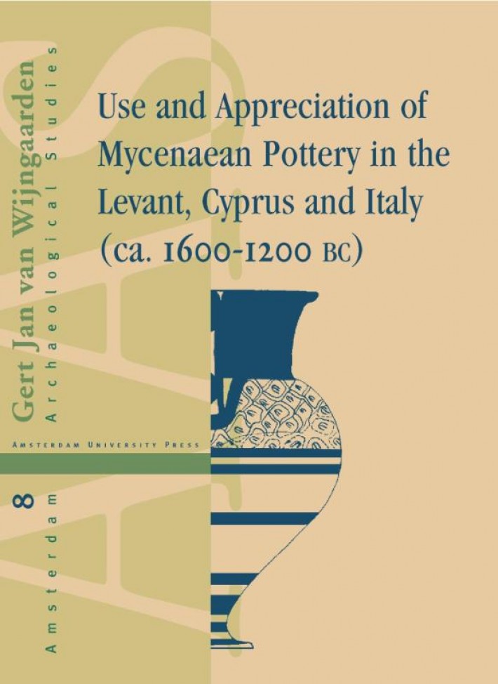 Use and Appreciation of Mycenaean Pottery in the Levant, Cyprus and Italy