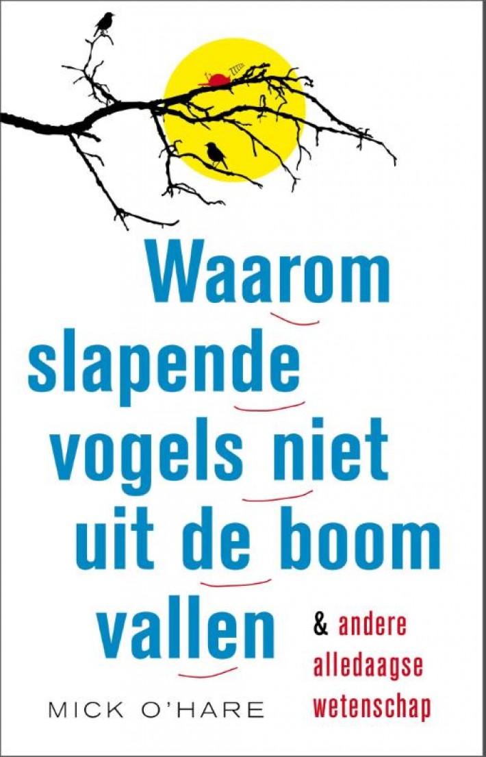 Waarom slapende vogels niet uit de boom vallen