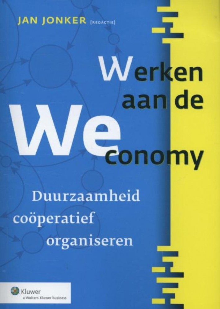 Werken aan de Weconomy Werken aan de Weconomy