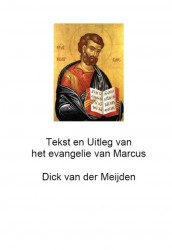 Tekst en uitleg van het evangelie van Marcus