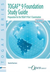 Foundation Study Guide • TOGAF® 9 Foundation Study Guide - 3rd Edition