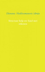 Structuur help uw kind met rekenen Structuur help uw kind met rekenen