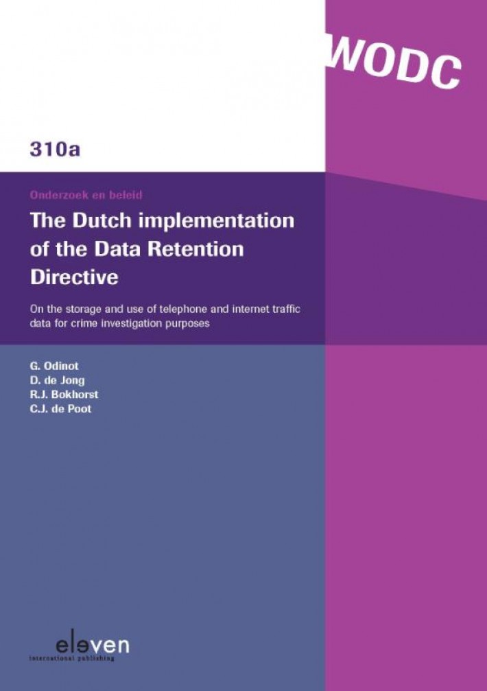 The Dutch implementation of the data retention directive