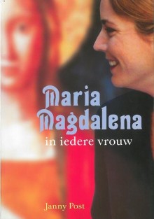 Maria Magdalena in iedere vrouw