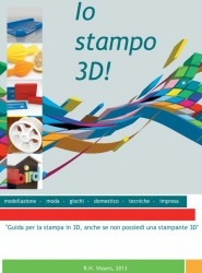 Io stampo 3D!