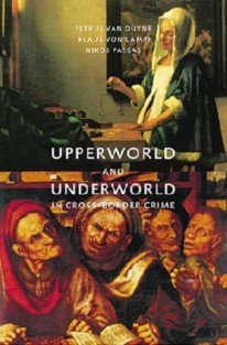 Upperworld and underworld in cross-border crime