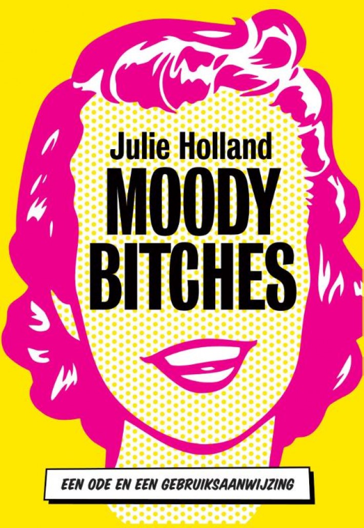 Moody bitches
