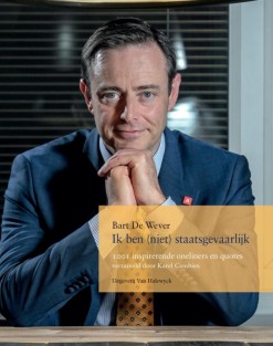 Bart de Wever: ik ben (niet) staatsgevaarlijk