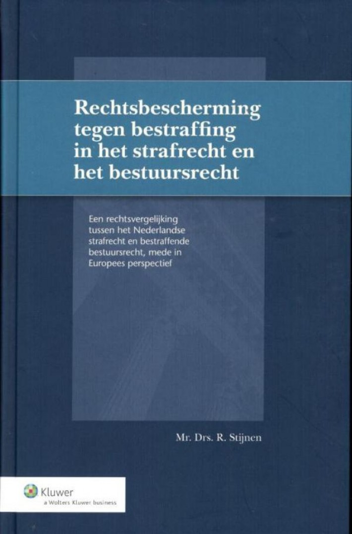 Rechtsbescherming tegen bestraffing in strafrecht en bestuursrecht