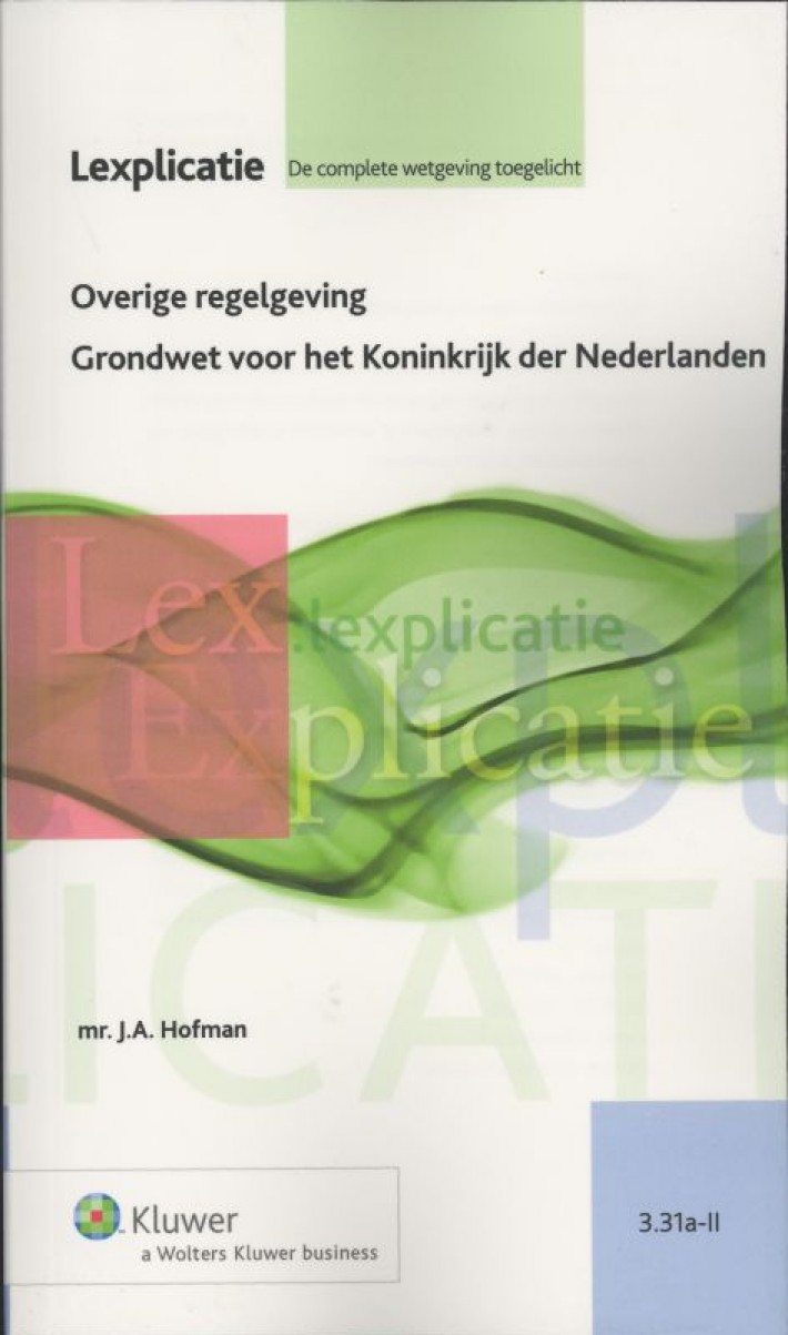 Overige regelgeving Grondwet voor het Koninkrijk der Nederlanden
