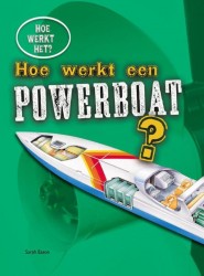Hoe werkt een powerboat?
