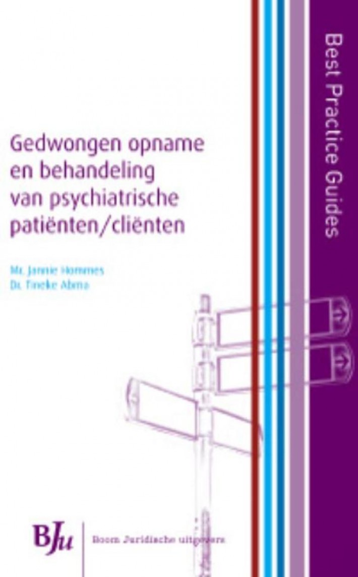 Best Practice Guide Gedwongen opname en behandeling van psychiatrische patienten/cliënten