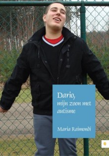 Dario, mijn zoon met autisme